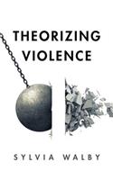 Theorizing Violence