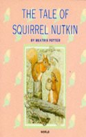 The Tale of Squirrel Nutkin: (Beatrix Potter Library)