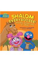Shalom Everybodeee!