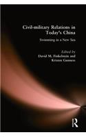 Civil-military Relations in Today's China