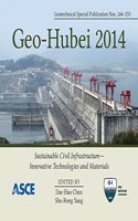 Geo-Hubei 2014 - Sustainable Civil Infrastructure—Innovative Technologies and Materials