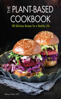 Plant-Based Cookbook: 100 Delicious Recipes for a Healthy Life