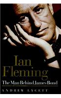 Ian Fleming: The Man Behind James Bond