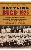 The Battling Bucs of 1925
