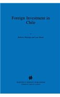 Foreign Investment in Chile:The Legal Framework for Business, the Foreign Investment Regime in Chile, Environmental System in Chile, Documents