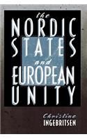 The Nordic States and European Unity: (Cornell Studies in Political Economy)