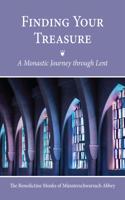 Finding Your Treasure: A Monastic Journey through Lent