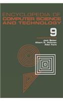 Encyclopedia of Computer Science and Technology, Volume 9