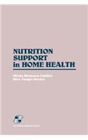 Nutrition Support in Home Health