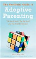 The Unofficial Guide to Adoptive Parenting