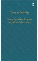 From Ignatius Loyola to John of the Cross