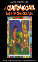 A Quetzalcoatl Tale of Chocolate