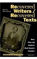 Recovered Writers Recovered Texts