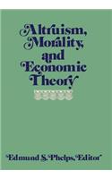 Altruism, Morality, and Economic Theory