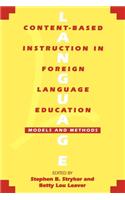 Content-Based Instruction in Foreign Language Education: Models and Methods