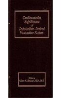 Cardiovascular Significance of Endothelium-Derived Vasoactive Factors