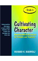 Cultivating Character (Grade 6)
