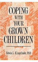 Coping with Your Grown Children