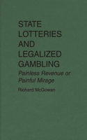 State Lotteries and Legalized Gambling