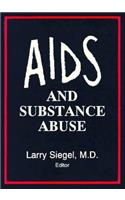 AIDS and Substance Abuse
