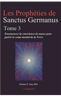 Les Propheties de Sanctus Germanus Tome 3