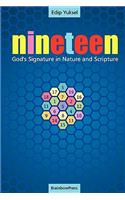 19 Nineteen: God's Signature in Nature and Scripture