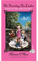 Traveling Tea Ladies Death in the Low Country