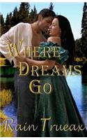 Where Dreams Go