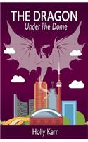 Dragon Under the Dome