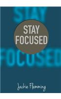 Stay Focused