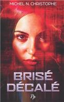 Brisé Décalé