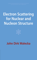 Electron Scattering for Nuclear and Nucleon Structure