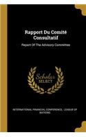 Rapport Du Comité Consultatif: Report Of The Advisory Committee
