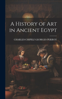 History of Art in Ancient Egypt