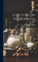 Lecture On Homeopathy