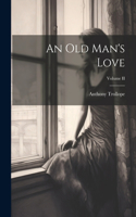 Old Man's Love; Volume II