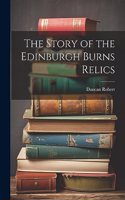 Story of the Edinburgh Burns Relics