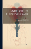 Handbuch Der Elektrotherapie