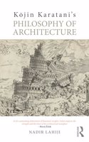 Kōjin Karatani's Philosophy of Architecture