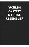 World's Okayest Machine Assembler