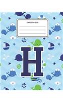 Composition Book H: Whale Animal Pattern Composition Book Letter H Personalized Lined Wide Rule Notebook for Boys Kids Back to School Preschool Kindergarten and Element