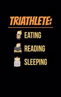 Triathlete Eating Reading Sleeping