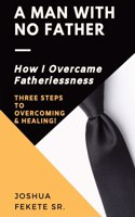 Man With No Father