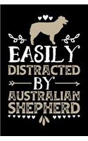 Easily Distracted by Australian Shepherd