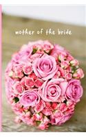 mother of the bride: 6x9 blank sketchbook & notebook: matching bridal party planners: to plan a beautiful wedding!