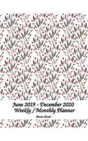 June 2019 - December 2020 Bloom Floral Weekly / Monthly Planner 8.5x11: Planner starting June 2019 - December 2020 - Full Size Simple Pretty Daily / Weekly & Monthly Planner - Get Organized. Get Focused. Take Action Toda