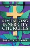 Revitalizing Inner City Churches: The Acts 2:42 Model