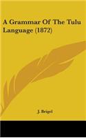 Grammar Of The Tulu Language (1872)
