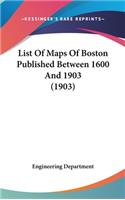 List Of Maps Of Boston Published Between 1600 And 1903 (1903)