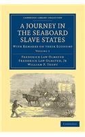 A Journey in the Seaboard Slave States 2 Volume Paperback Set